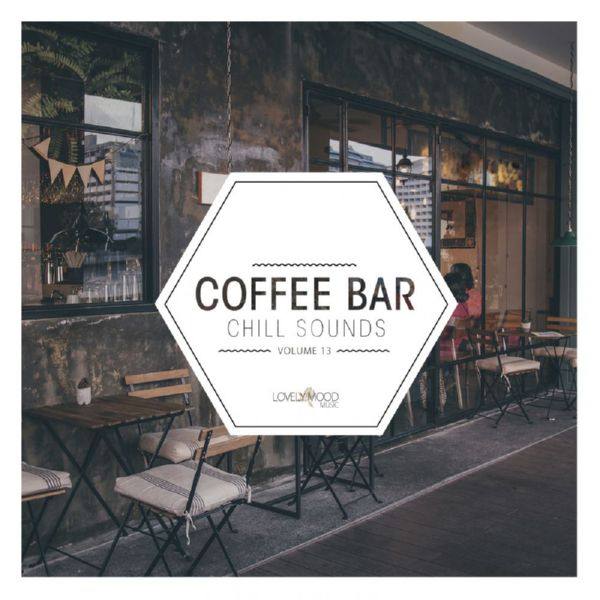 VA - Coffee Bar Chill Sounds, Vol. 13 2019 FLAC
