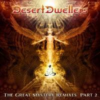 Desert Dwellers - The Great Mystery Remixes, Pt. 2 2015 FLAC