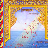 Manish Vyas - Prasad ... His Blessings 2008 FLAC