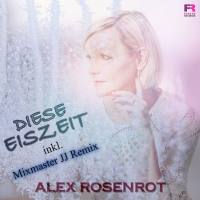Alex Rosenrot - Diese Eiszeit.flac