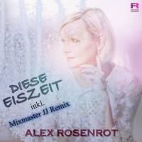 Alex Rosenrot - Diese Eiszeit.flac