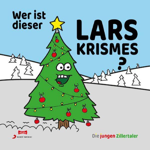 Die Jungen Zillertaler - Wer Ist Dieser Lars Krismes.flac