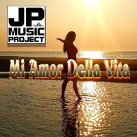 JP Music Project - Mi Amor Della Vita.flac