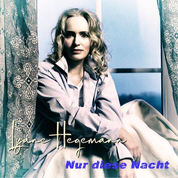 Lyane Hegemann - Nur Diese Nacht.flac