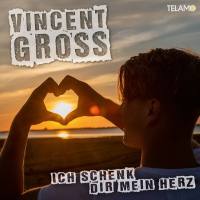 Vincent Gross - Ich Schenk Dir Mein Herz.flac