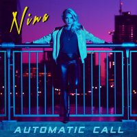 Nina - Automatic Call [EP] 2019