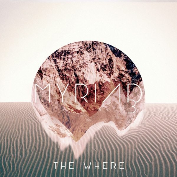 Myriad3 - The Where 2014 Hi-Res