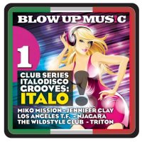 VA - Blow Up Disco, Vol.1 - Club Series Italodisco Grooves (2019)