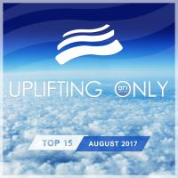 VA - Uplifting Only Top 15  (August) - 2017 FLAC