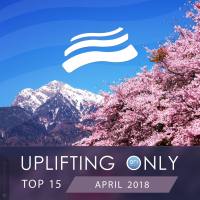 VA - Uplifting Only Top 15 (April) - 2018 FLAC