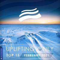 VA - Uplifting Only Top 15 February 2021 (FLAC)
