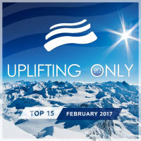 VA - Uplifting Only Top 15 (February) - (2017) FLAC