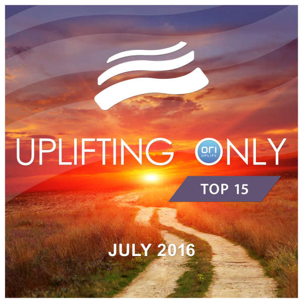 VA - Uplifting Only Top 15 (July) - (2016) FLAC