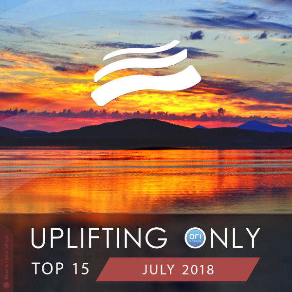 VA - Uplifting Only Top 15 (July) 2018 FLAC