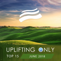 VA - Uplifting Only Top 15 (June) 2018 FLAC