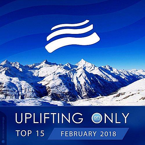 VA - Uplifting Only Top 15 February (2018) FLAC