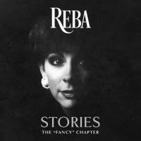 Reba McEntire - Reba Stories The Fancy Chapter (2021) FLAC