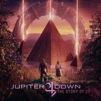 Jupiter Down - The Story of Us 2021 FLAC