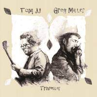 Greg Miller & Tom JJ - Traveller (2020) [FLAC]