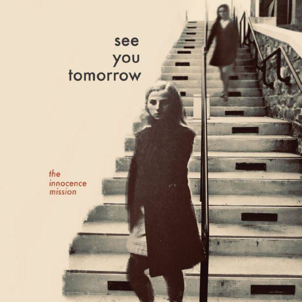 The Innocence Mission - See You Tomorrow (2020) FLAC