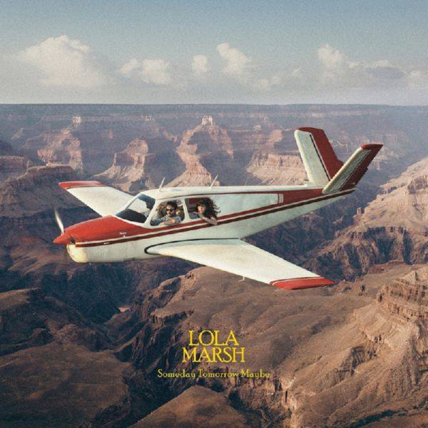 Lola Marsh - Someday Tomorrow Maybe 2020 FLAC