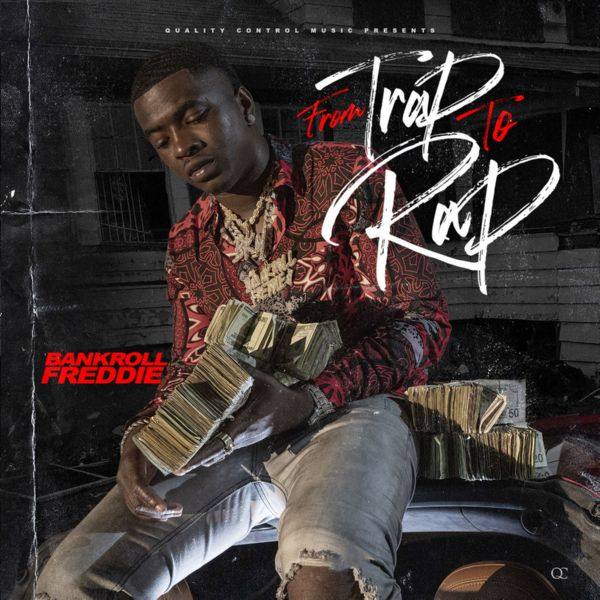 Bankroll Freddie - From Trap To Rap FLAC