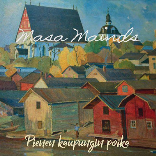 Masa Mainds - Pienen Kaupungin Poika FI - 2019 FLAC