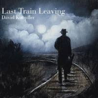 David Knopfler - Last Train Leaving (2020) FLAC