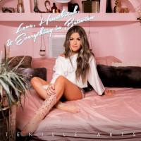 Tenille Arts - 2020 - Love, Heartbreak, & Everything in Between (FLAC)