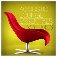 VA - Acoustic Lounge Essentials Vol.6 (2019) FLAC
