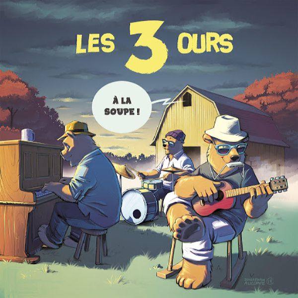 Les 3 Ours - A La Soupe FR 2020 FLAC
