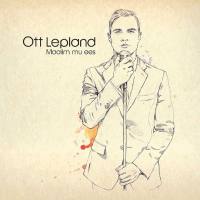 Ott Lepland - Maailm Mu Ees EE 2016 FLAC