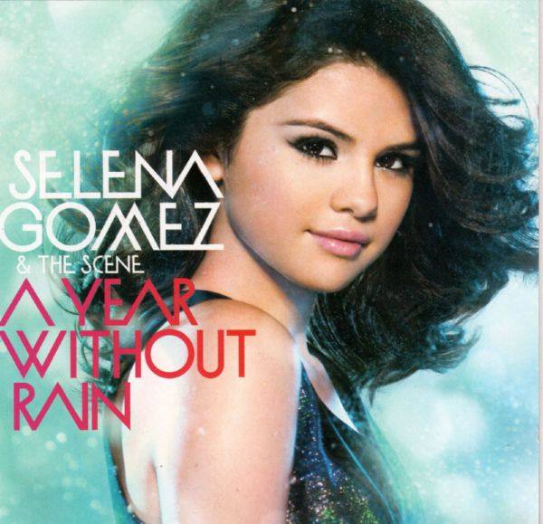Selena Gomez & The Scene - A Year Without Rain 2010 FLAC
