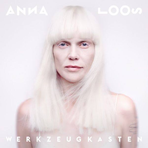 Anna Loos - Werkzeugkasten Deluxe Edition DE - 2019 - FLAC
