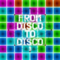 VA - From Disco to Disco 3 2019 FLAC