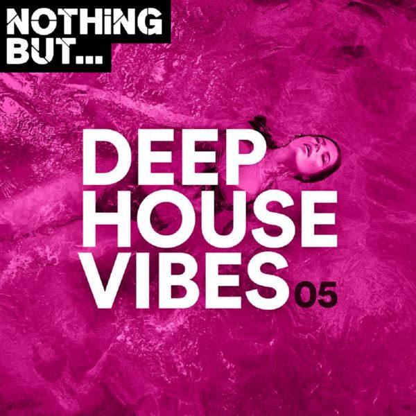 Nothing But... Deep House Vibes Vol.05 (2020) FLAC