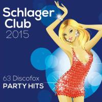 VA Schlager Club 2015 - 63 Discofox Party Hits (2014)