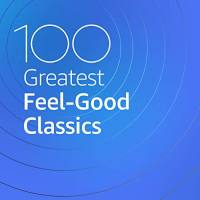 VA - 100 Greatest Feel Good Classics (2020) FLAC