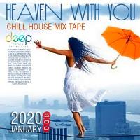 Heaven With You. Chill House Mixtape (2020) FLAC