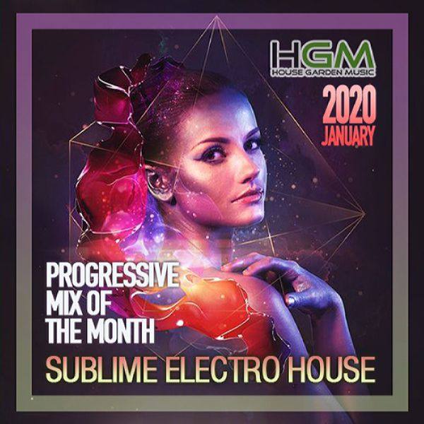 VA - Sublime Electro House Progressive Mix (2020) FLAC