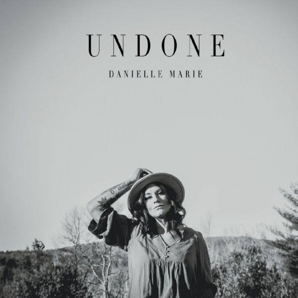 Danielle Marie - Undone (2020) FLAC
