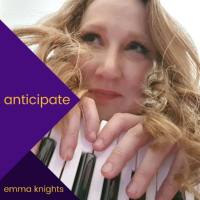Emma Knights - Anticipate (2021) FLAC