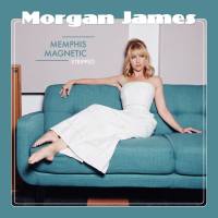 Morgan James - Memphis Magnetic- Stripped (2021) [Hi-Res]
