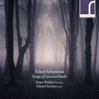 Simon Wallfisch & Edward Rushton - Robert Schumann Songs of Love and Death (2019) Hi-Res