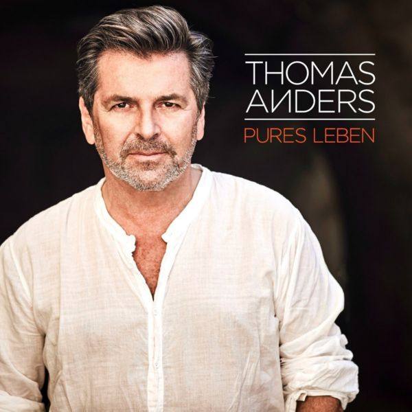 Thomas Anders - Pures Leben (2017) FLAC