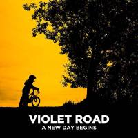 Violet Road - A New Day Begins (2021) FLAC