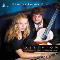 Dawidek-Poyner Duo - Oblivion- Latin American Music for Oboe & Guitar (2015) [Hi-Res stereo]