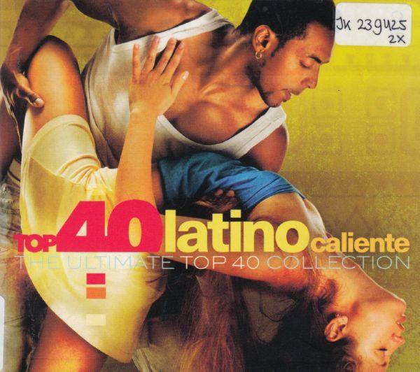VA - Top 40 Latino Caliente (The Ultimate Top 40 Collection) (2019)