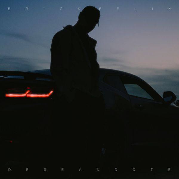 Erick Felix - Deseándote.flac