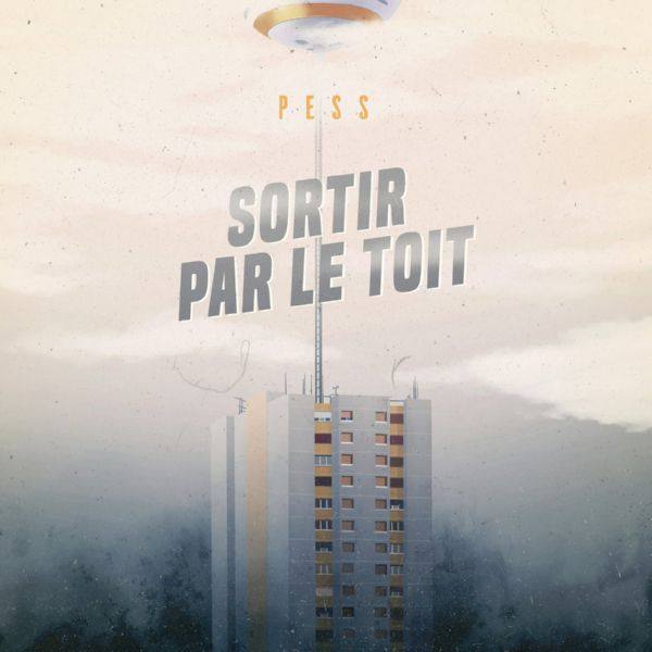 Pess - Sortir Par Le Toit.flac
